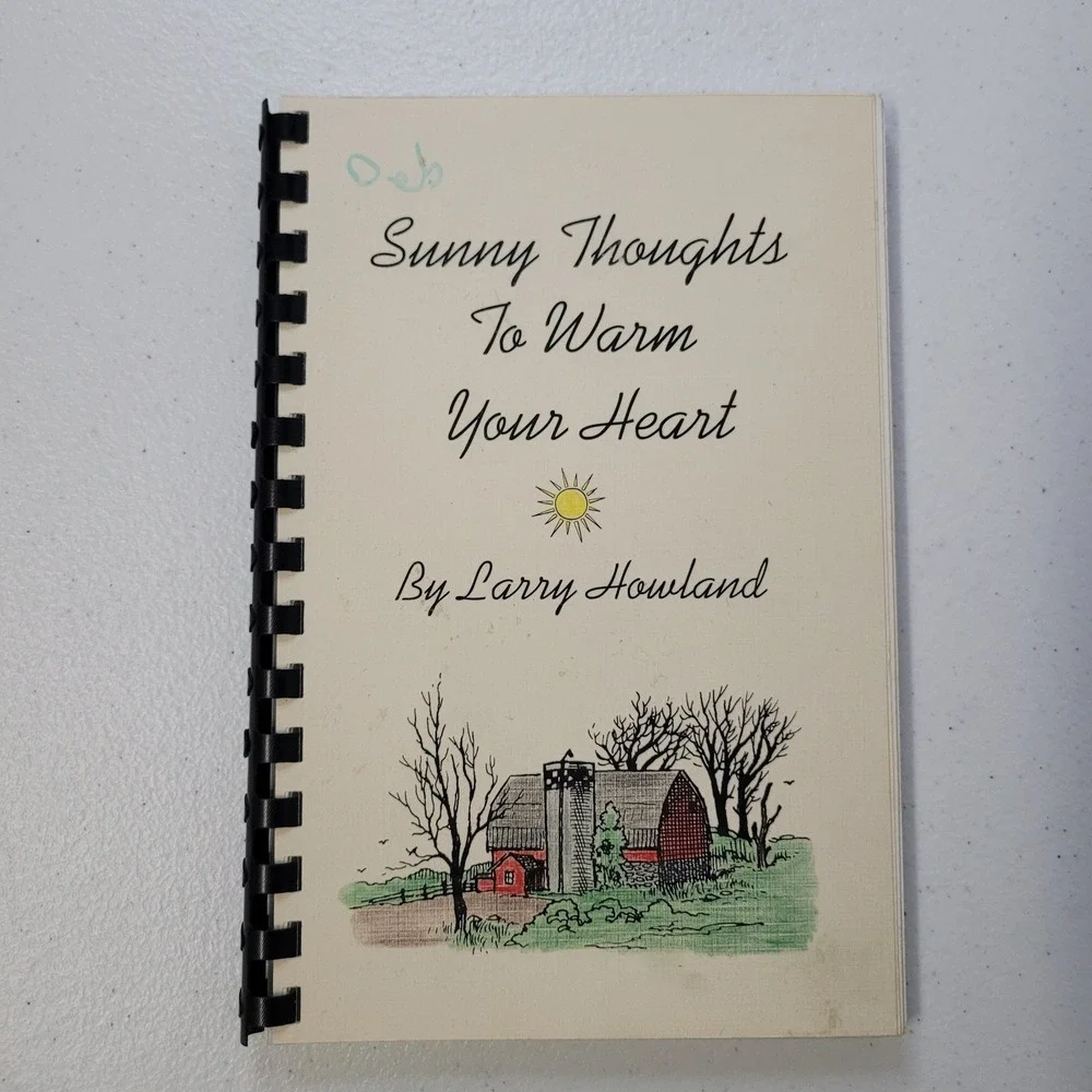 Sunny Thoughts To Warm‎ Your Heart Larry Howland Spiral Bound Poetry Book 1996